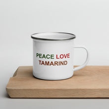 Load image into Gallery viewer, The Tamarind Man's Jam Peace Love Tamarind Enamel Mug